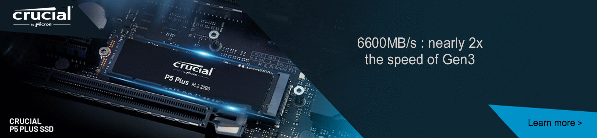 Crucial P5 Plus SSD - 6600MB/s : nearly 2x the speed of Gen 3 - Learn more