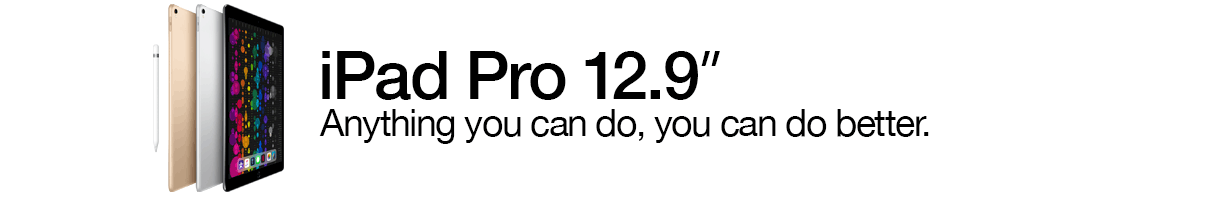 iPad Pro 12.9-inch. Anything you can do, you can do better.