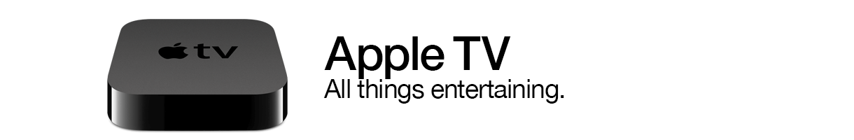 Apple TV. All things entertaining.