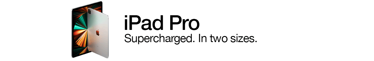 iPad Pro - Supercharged. In two sizes.