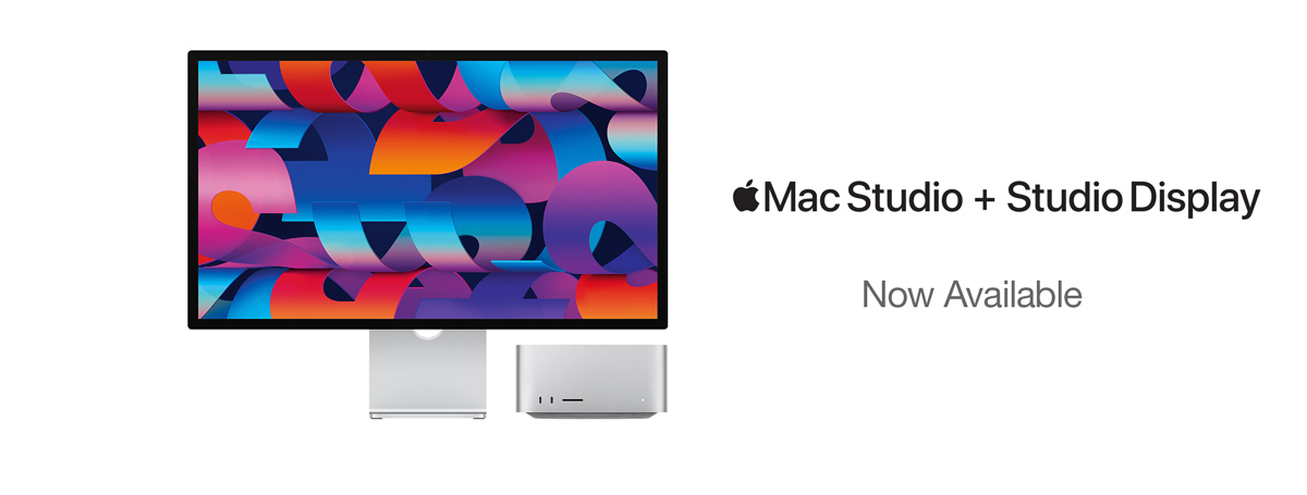 Now Available - Mac Studio and Studio Display
