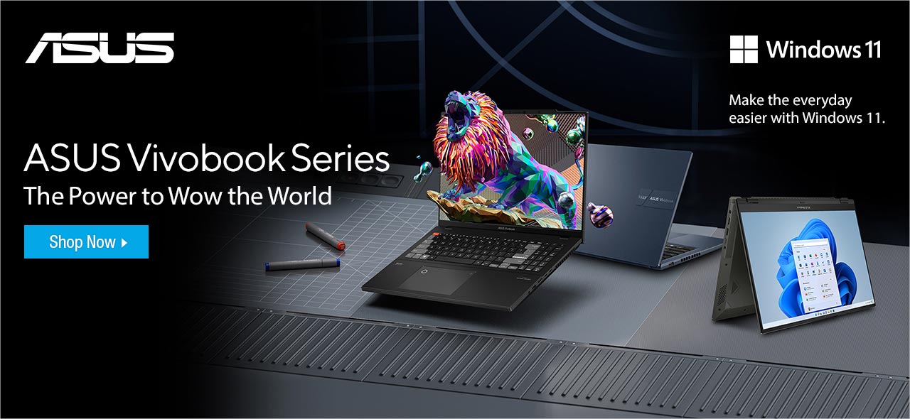 ASUS Vivobook Series. The power to wow the world. Shop Now