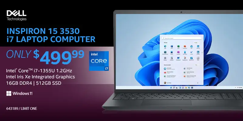 Dell Inspiron 15 3530 Laptop Computer - Intel Core i7-1355U 1.2GHz, Intel Iris Xe Integrated Graphics, 16GB DDR4, 512GB SSD - $499.99; SKU 643189, Limit One