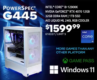 PowerSpec G445 Gaming Desktop - $1599.99; Intel Core i9-12900K, NVIDIA GeForce RTX 4070 12GB, 32GB DDR4 RAM,1TB SSD, AIO Liquid ML 240L RGB Cooler, Windows 11; SKU 610337, Limit 5; MORE GAMES THAN ANY OTHER PLATFORM - Game Pass.