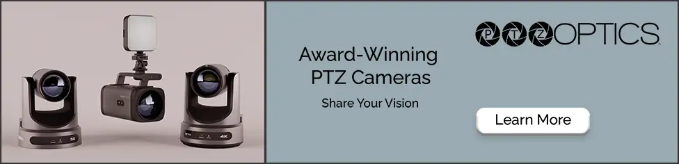 PTZOptics. Award-winning PTZ cameras.