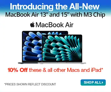 Introducing the All-New MacBook Air 13-inch and 15-inch with M3 chip - 10% off these and all other Macs and iPad - prices shown reflect discount - SHOP ALL
