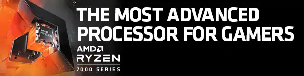 AMD 7000 Series - The Most Advanced Processor for Gamers