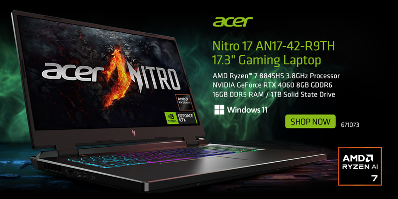 Acer Nitro 17 AN17-42-R9TH
17.3 Inch Gaming Laptop - AMD Ryzen 7 8845HS 3.8GHz Processor, NVIDIA GeForce RTX 4060 8GB GDDR6, 16GB DDR5 RAM, 1TB Solid State Drive; SHOP NOW; SKU 671073