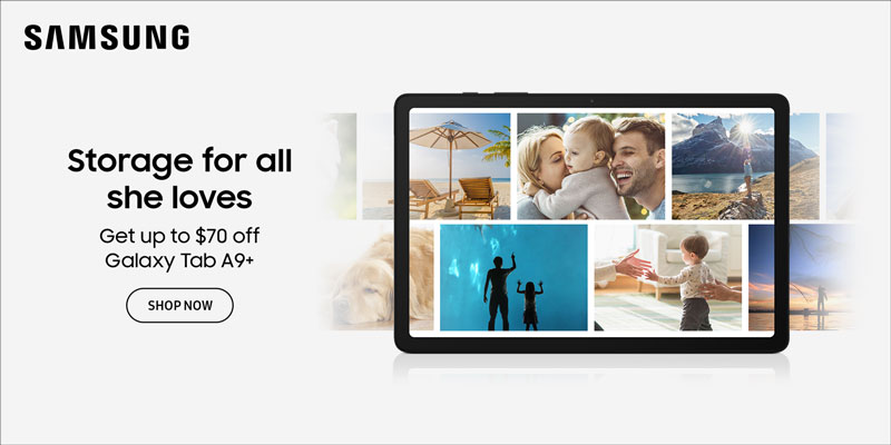 Samsung - Storage for all she loves - Get up to $70 off Galaxy Tab A9+; SHOP NOW