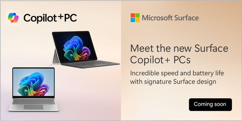 Meet the new Surface Copilot+ PCs - Incredible speed and battery life with signature Surface design; Coming Soon