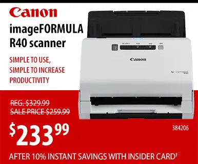 Canon imageFORMULA
R40 scanner. SIMPLE TO USE, SIMPLE TO INCREASE PRODUCTIVITY - REG $329.99; sale price $259.99 $233.99 Price After 10% Instant Savings with Insider Card - SKU 384206