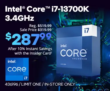 Intel Core i7-13700K 3.4GHz - Reg. $519.99, Sale Price $319.99. $287.99 after 10% Instant Savings with the Insider Card; SKU 436196, limit 1, in store only