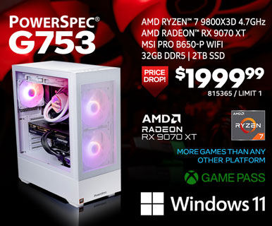 PowerSpec G753 Gaming Desktop PRICE DROP $1999.99; AMD Ryzen 7 9800X3D 4.7GHz, AMD Radeon RX 9070 XT, MSI Pro B650-P WiFi, 32GB DDR5, 2TB SSD, Windows 11, More games than any other platform, Game Pass; SKU 815365, Limit 1