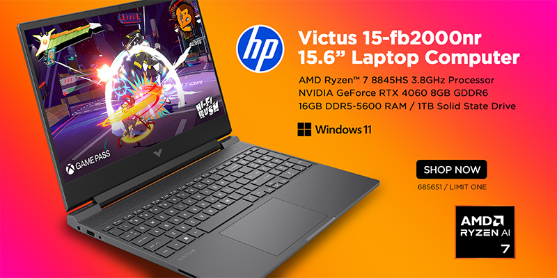 HP Victus 15-fb2000nr 15.6-inch Gaming Laptop Computer - AMD Ryzen 7 8845HS 3.8GHz Processor, NVIDIA GeForce RTX 4060 8GB GDDR6, 16GB DDR5-5600 RAM, 1TB Solid State Drive; SHOP NOW; SKU 685651; LIMIT ONE