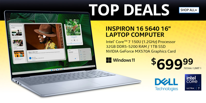 TOP DEALS - Dell Inspiron 16 5640 16-inch Laptop Computer - Intel Core 7 150U (1.2GHz) Processor, 32GB DDR5-5200 RAM, 1TB SSD, NVIDIA GeForce MX570A Graphics Card - $699.99 - SHOP NOW - SKU 705566 / LIMIT 1