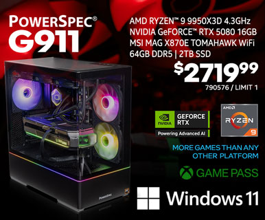 PowerSpec G911 Gaming Desktop - $2719.99; AMD Ryzen 9 9950X3D 4.3GHz, NVIDIA GeForce RTX 5080 16GB, MSI Mag X870E Tomahawk WiFi, 64GB DDR5, 2TB SSD, Windows 11, NVIDIA GeForce RTX Powering Advanced AI, More games than any other platform, Game Pass; SKU 790584, Limit 1