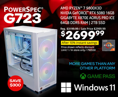 SAVE $300 - PowerSpec G723 Gaming Desktop - $2699.99 After 10% instant savings; Reg. $3199.99, Sale price $2999.99; AMD Ryzen 7 9800X3D, NVIDIA GeForce RTX 5080 16GB, Gigabyte X870E Aorus Pro ICE, 64GB DDR5, 2TB SSD, Windows 11, More games than any other platform, Game Pass; SKU 790550, Limit 1