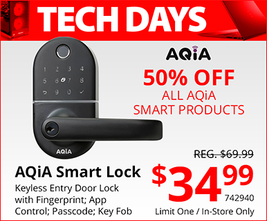 TECH DAYS - 50% OFF All AQiA Smart Products - AQiA Smart Lock: Keyless Entry Door Lock with Fingerprint; App Control; Passcode; Key Fob: $34.99; LIMIT ONE: IN-STORE ONLY; 742940