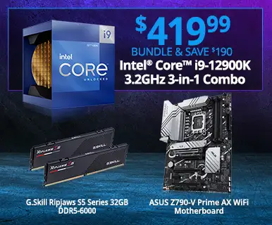 Intel Core i9-12900K 3.2GHz 3-in-1 Combo - $419.99 Bundle and Save $190; includes ASUS Z790-V Prime AX WiFi Motherboard, G.SKill Ripjaws S5 Series 32GB DDR5-6000