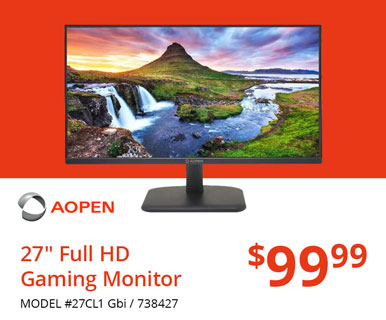 AOpen 27-inch Full HD
Gaming Monitor - $99.99; In-store only, MODEL #27CL1 Gbi, 738427; SHOP NOW