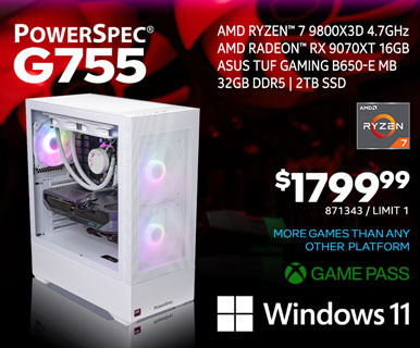 PowerSpec G755 Gaming Desktop - $1799.99; AMD Ryzen 7 9800X3D 4.7GHz, AMD Radeon RX 9070XT 16GB, ASUS TUF Gaming B650-E MB,32GB DDR5, 2TB SSD, Windows 11, More games than any other platform, Game Pass; SKU 871343, Limit 1