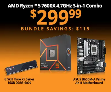 AMD Ryzen 5 7600X 4.7GHz 3-in-1 Combo - $299.99 - Bundle Savings $115; includes ASUS B650-Plus TUF Gaming WiFi ATX AM5 Motherboard,ASUS B650M-A Prime AX II Motherboard, G.Skill Flare X5 Series 16GB DDR5-6000