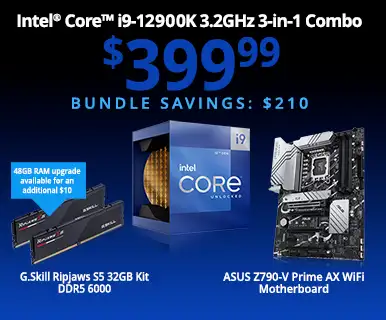 Intel Core i9-12900K 3.2GHz 3-in-1 Combo - $399.99 - Bundle Savings $210; includes ASUS Z790-V Prime AX WiFi Motherboard, G.SKill Ripjaws S5 Series 32GB DDR5-6000; 48GB RAM upgrade available for an additional $10