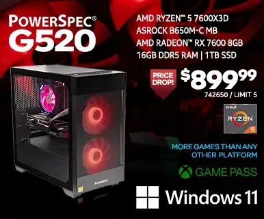 PowerSpec G520 Gaming Desktop $899.99 PRICE DROP; AMD Ryzen 5 7600X3D, ASROCK B650M-C Motherboard, AMD Radeon RX 7600 8GB, 16GB DDR5 RAM, 1TB SSD, Windows 11, More games than any other platform, Game Pass; SKU 742650, Limit 5