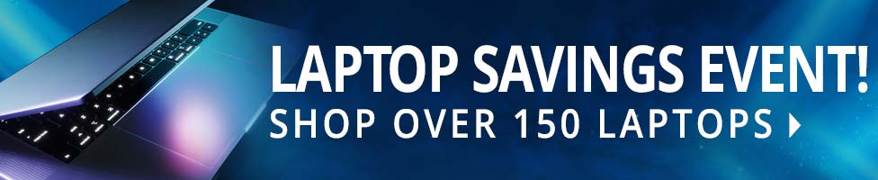 LAPTOP SAGINS EVENT - SHOP over 150 Desktops