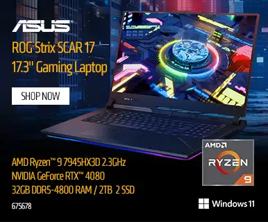 ASUS ROG Strix SCAR 17
17.3 inch Gaming Laptop; AMD Ryzen 9 7945HX3D 2.3GHz, NVIDIA GeForce RTX 4080, 32GB DDR5-4800 RAM, 2TB 2 SSD; Shop Now; 675678