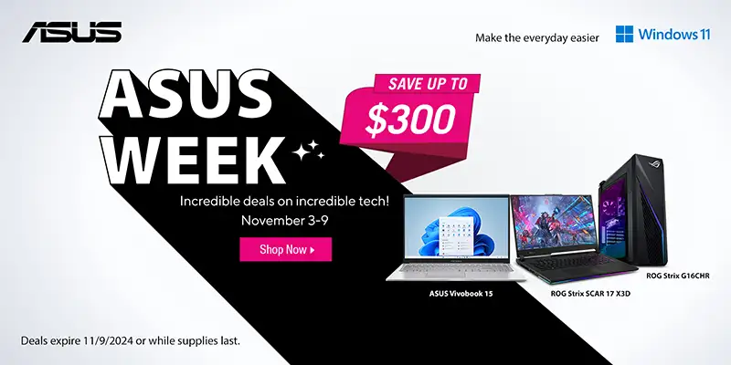 ASUS Week - Incredible deals on incredible tech! November 3-9  Save up to $300 on ASUS Vivobook 15, ROG Scar 17 X3d, ROG Strix G16HR and more - Shop Now