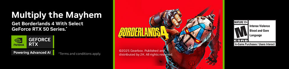 Multiply the Mayhem - Get Borderlands 4 with select GeForce RTX 50 Series Products. Terms and conditions apply.