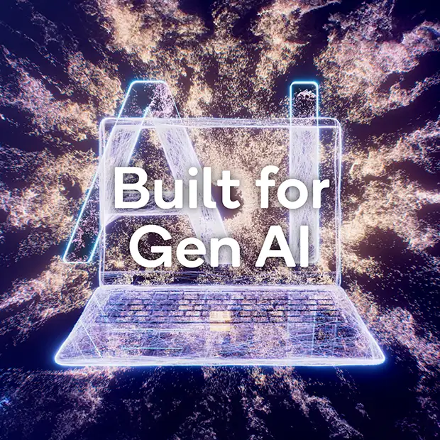 Built for Gen AI