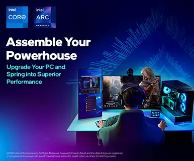 Intel - Assemble Your Powerhouse - Upgrade Your PC and Spring into Superior Performance. Learn More