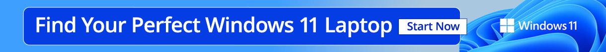 Find Your Perfect Windows 11 Laptop