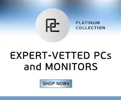 Micro Center Platinum Collection - Expert-vetted PCs and Monitors; SHOP NOW