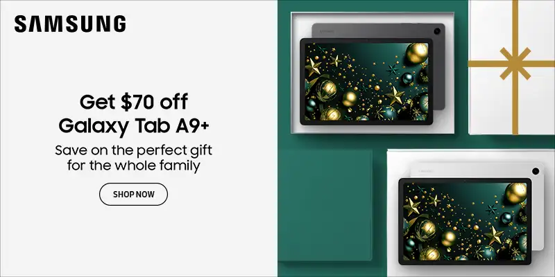 Samsung - Get $70 off Galaxy Tab A9+; Save on the perfect gift for the whole family; SHOP NOW